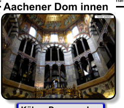 R. Bohnen © Aachener Dom innen