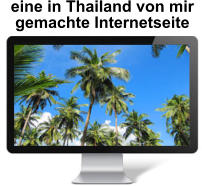 eine in Thailand von mir  gemachte Internetseite